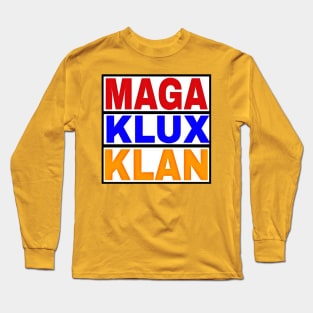 MAGA KLUX KLAN - Front Long Sleeve T-Shirt